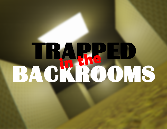 Cover image for Trapped in the Backrooms