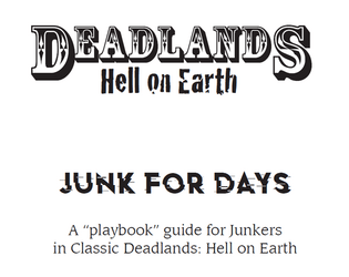 Deadlands: Junk for Days  