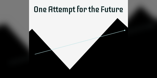 Cover image for One Attempt for the Future