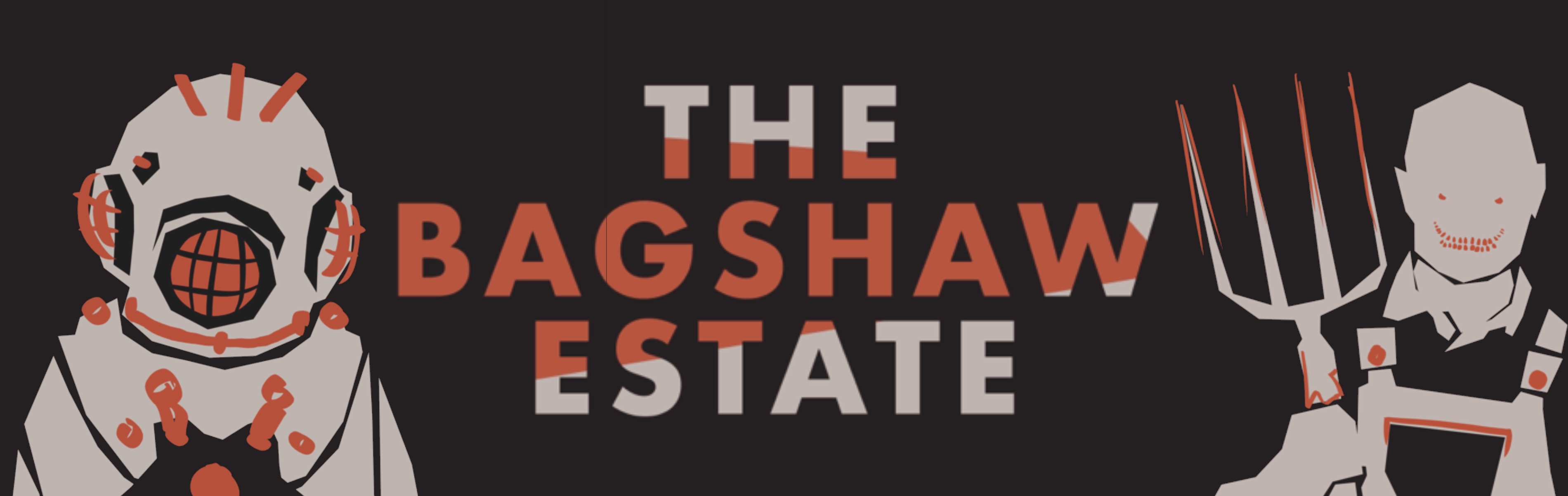 The Bagshaw Estate Adventure