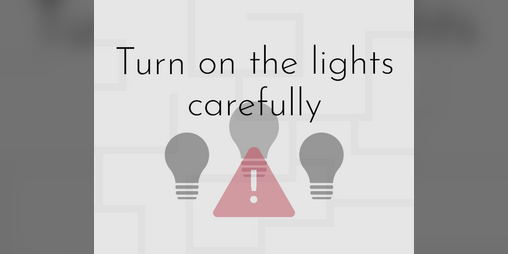 Cover image for Turn on the lights carefully
