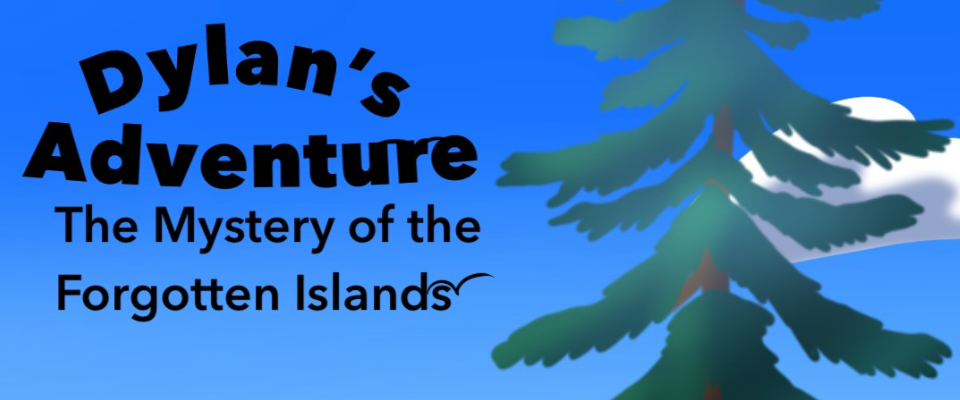 Dylan's Adventure The Mystery of the Forgotten Islands