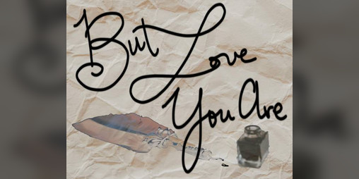Cover image for but love you are
