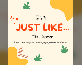 It's Just Like...The Game!   - A quick, one-page social role-playing adventure for one 