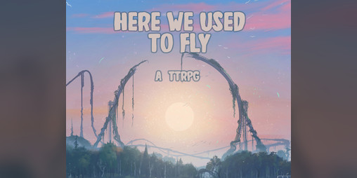 Cover image for Here We Used to Fly