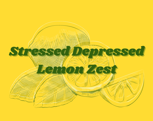 Cover image for Stressed Depressed Lemon Zest