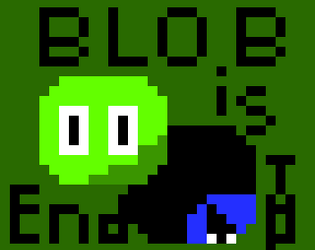 Blob Is The End