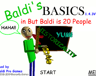 Baldi's Basics in But Baldi is 20 People