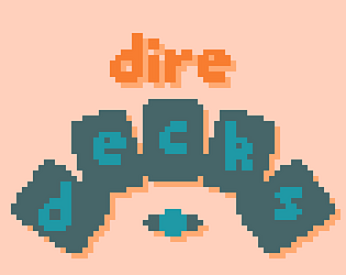 dire decks [Free] [Shooter]