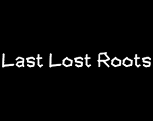 Last Lost Roots