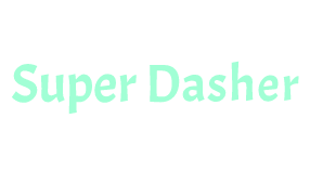 Super Dasher