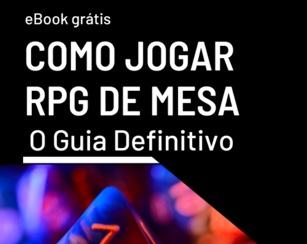 RPG de mesa: Guia básico e fácil para aprender e jogar hoje!