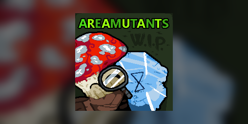 Cover image for AreaMutants LABS AND SCRAP UPDATE!
