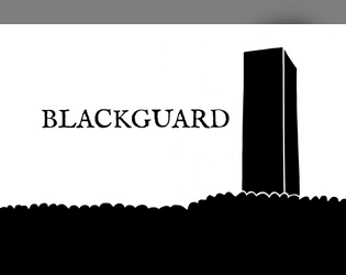Blackguard   - OSR TTRPG based on Knave 