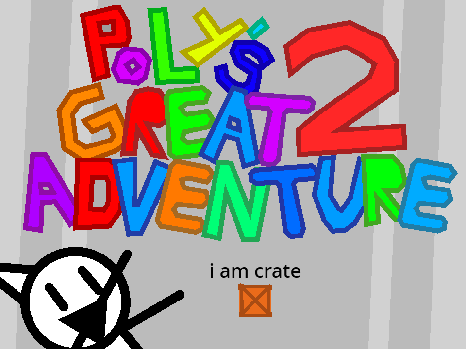 Polygon's Great Adventure 2.1 [ON HOLD]