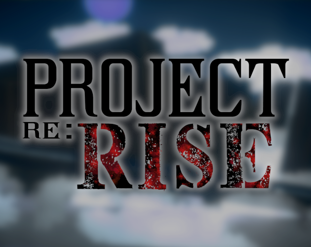 Project Re:RISE