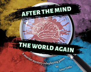 After the Mind, the World Again   - A Disco Elysium-inspired murder mystery TTRPG about a detective and the voices in his head 