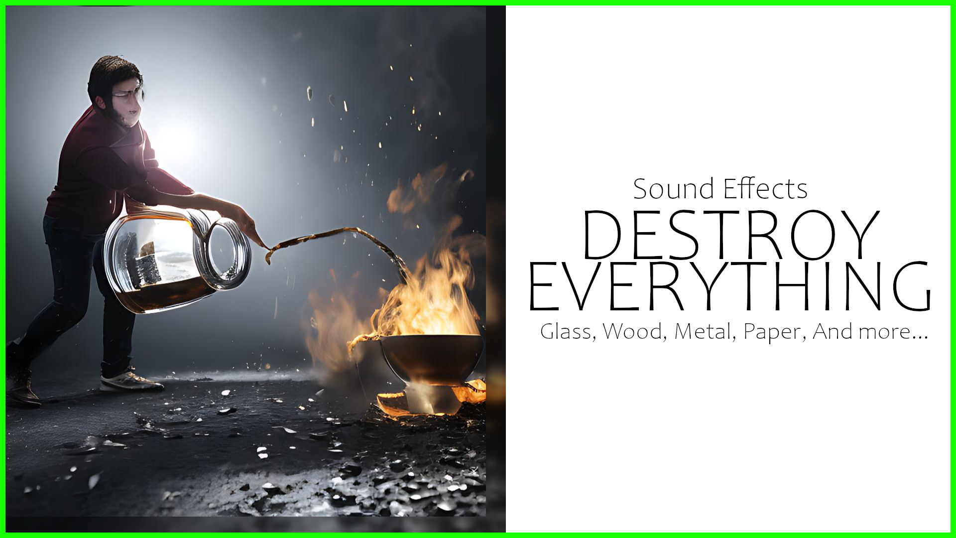 Destroy Everything - Sound Effects