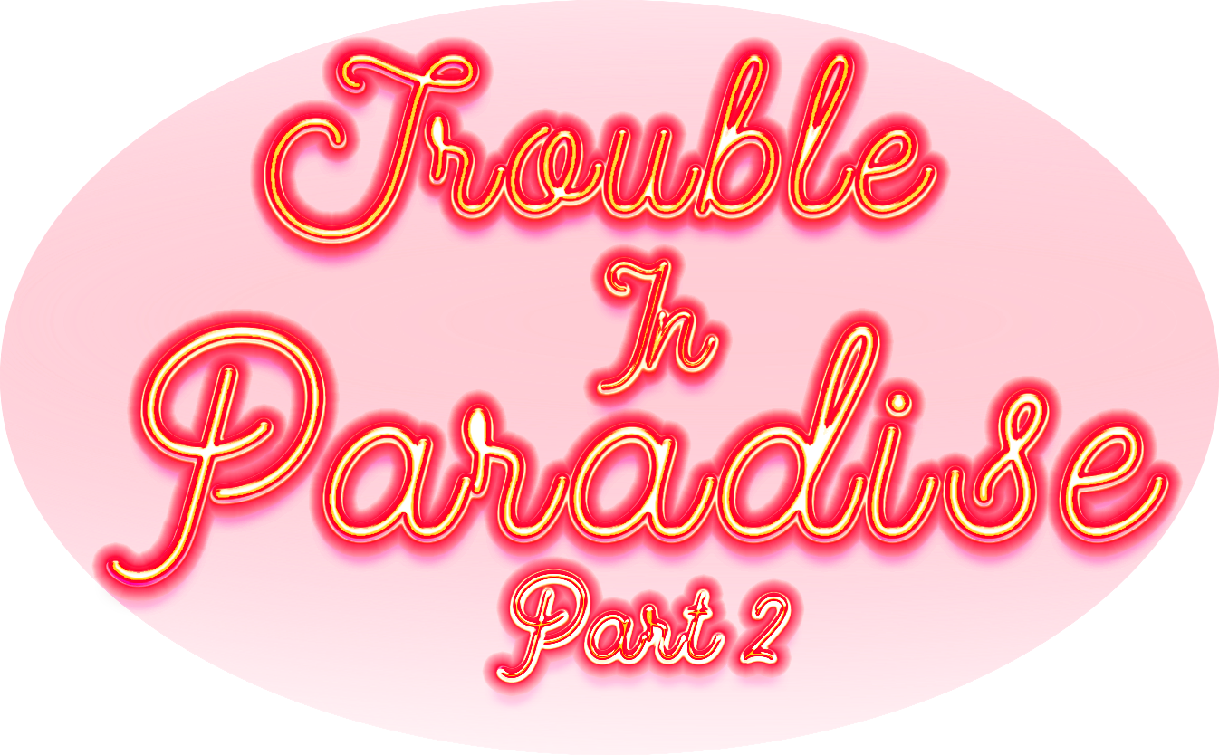 Trouble in Paradise by Syko134