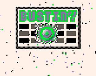 Bustin'!