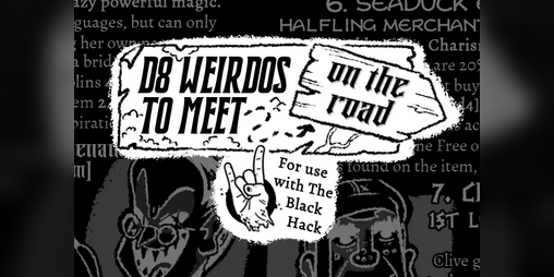 Cover image for d8 Weirdos To Meet On The Road