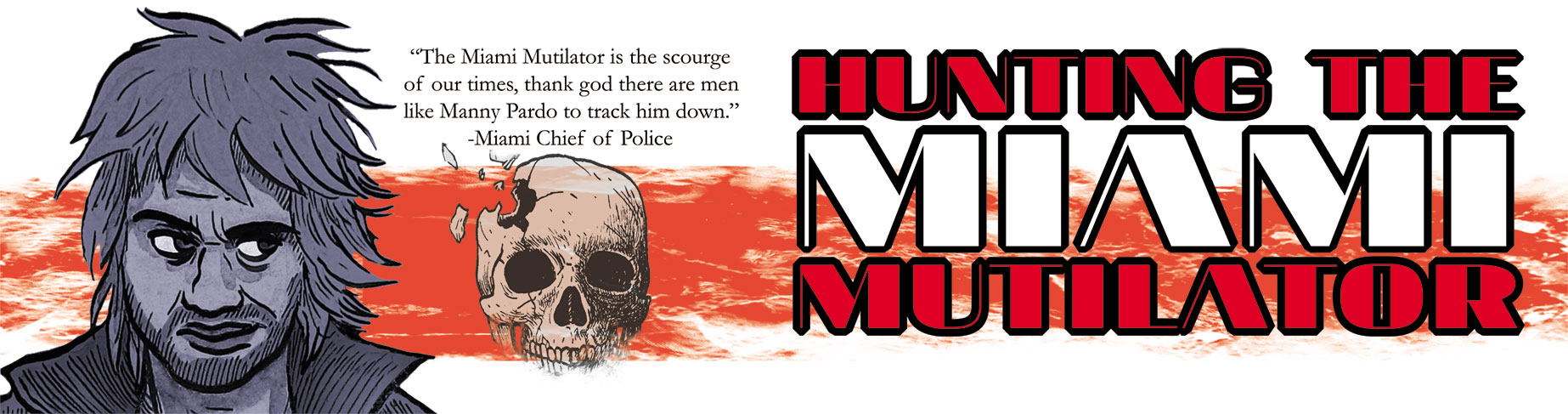 Hunting the Miami Mutilator