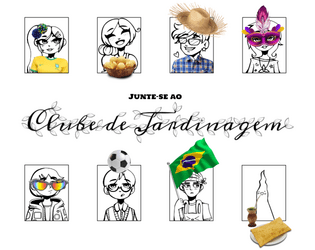 O Clube de "Jardinagem"  