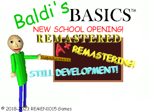 (Discontinued) Baldi's Basics New School Opening Remastered (Early ...