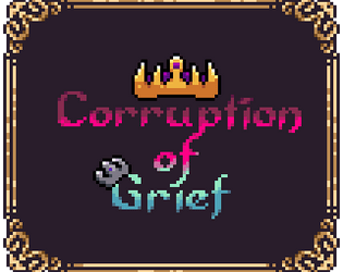 Corruption of Grief