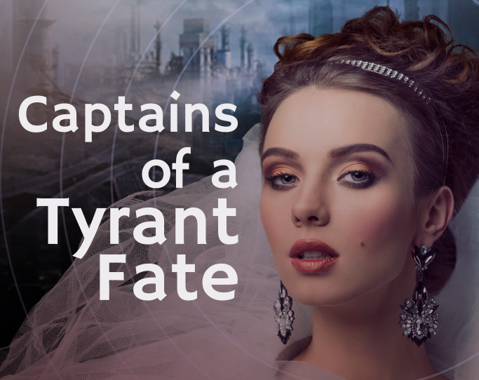 Captains of a Tyrant Fate by Jemma Topaz