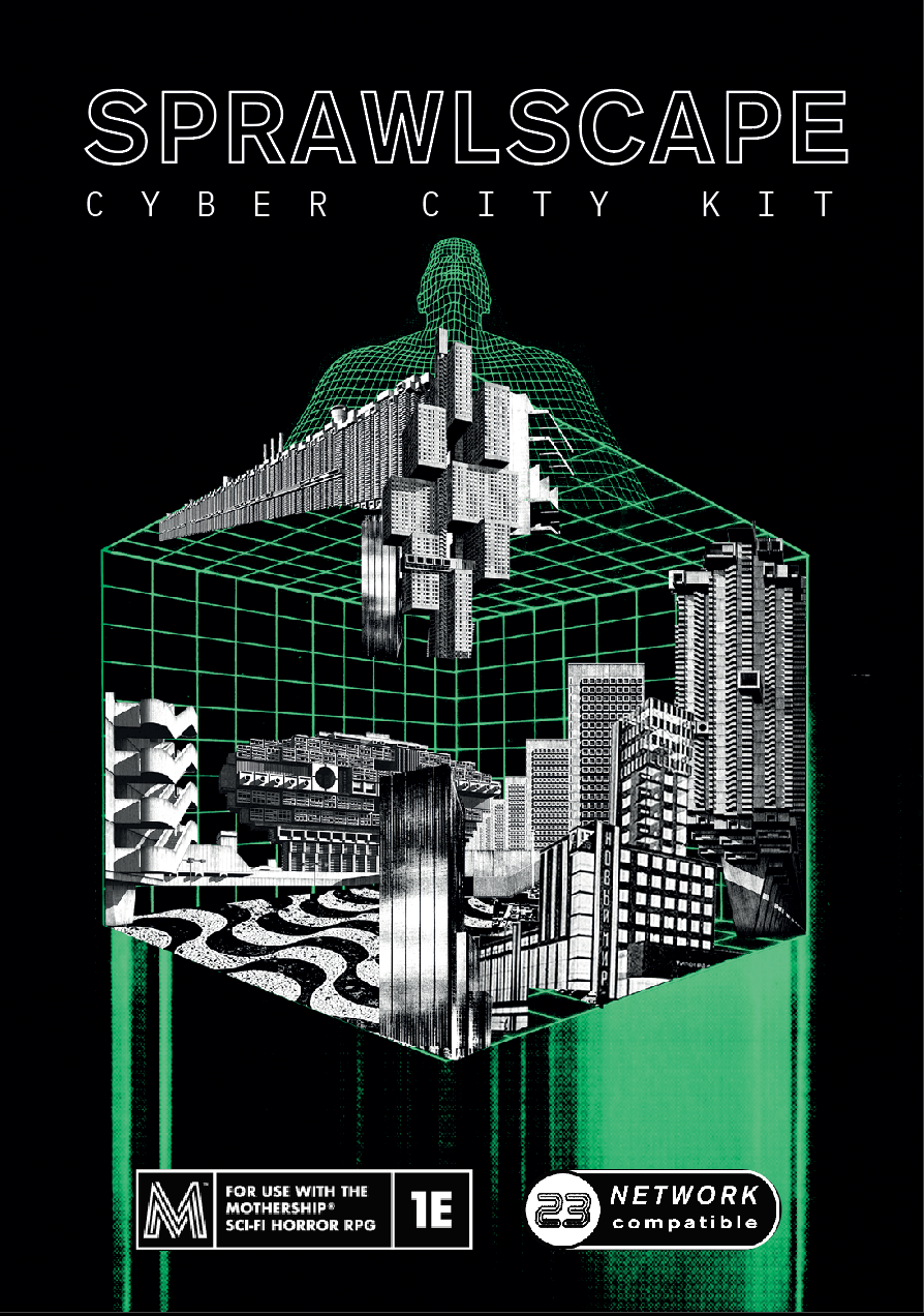 SPRAWLSCAPE Mothership 1e compatible cyberpunk by Mangusta
