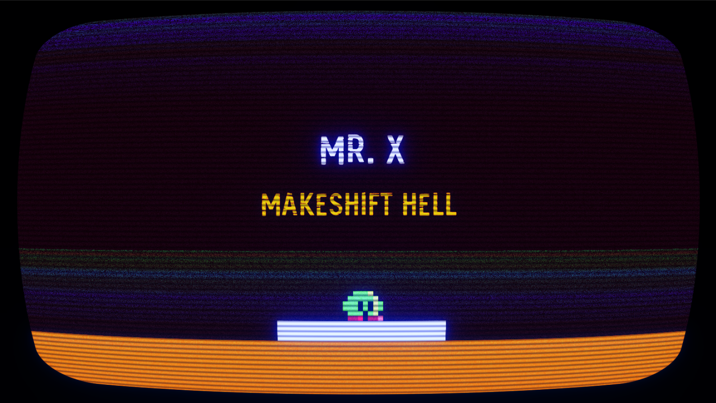 Mr. X: Makeshift Hell
