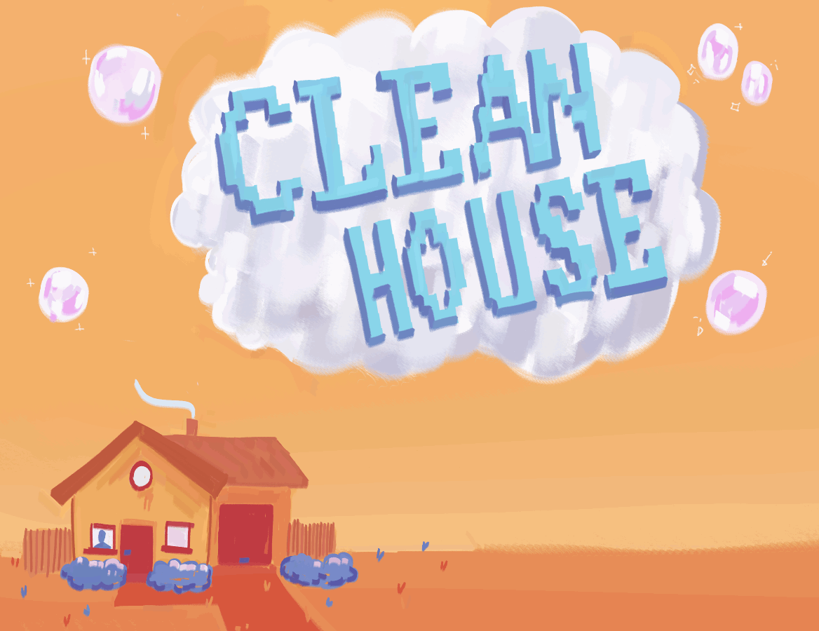CLEAN HOUSE