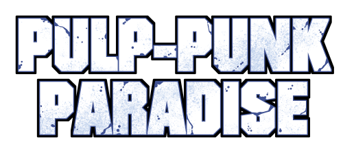 Pulp Punk Paradise Vol. 2