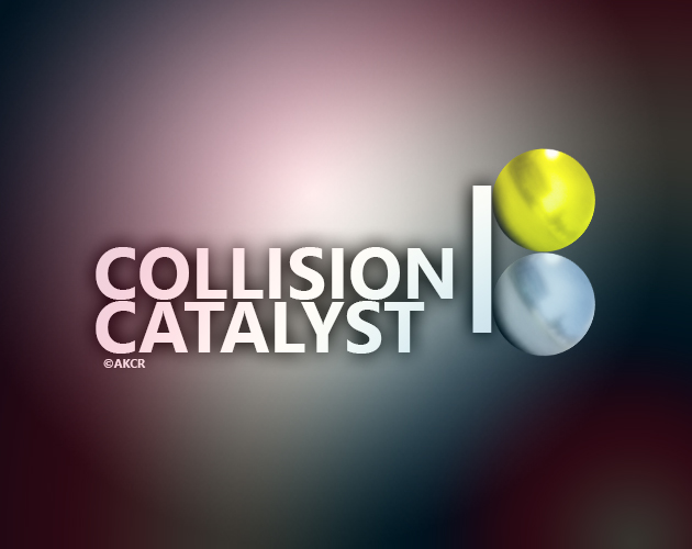 Collision Catalyst