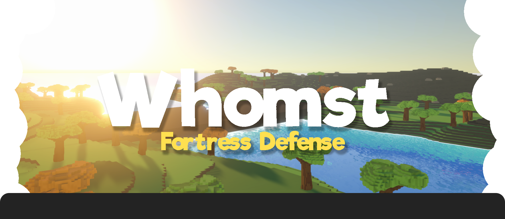 Whomst Fortress Defense