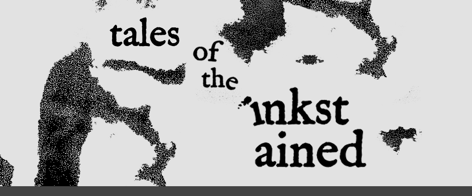 Tales of the Inkstained
