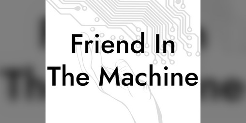 Cover image for Friend In The Machine