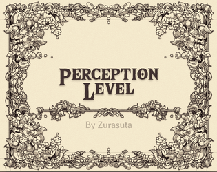 Perception Level   - A 12-word RPG System 
