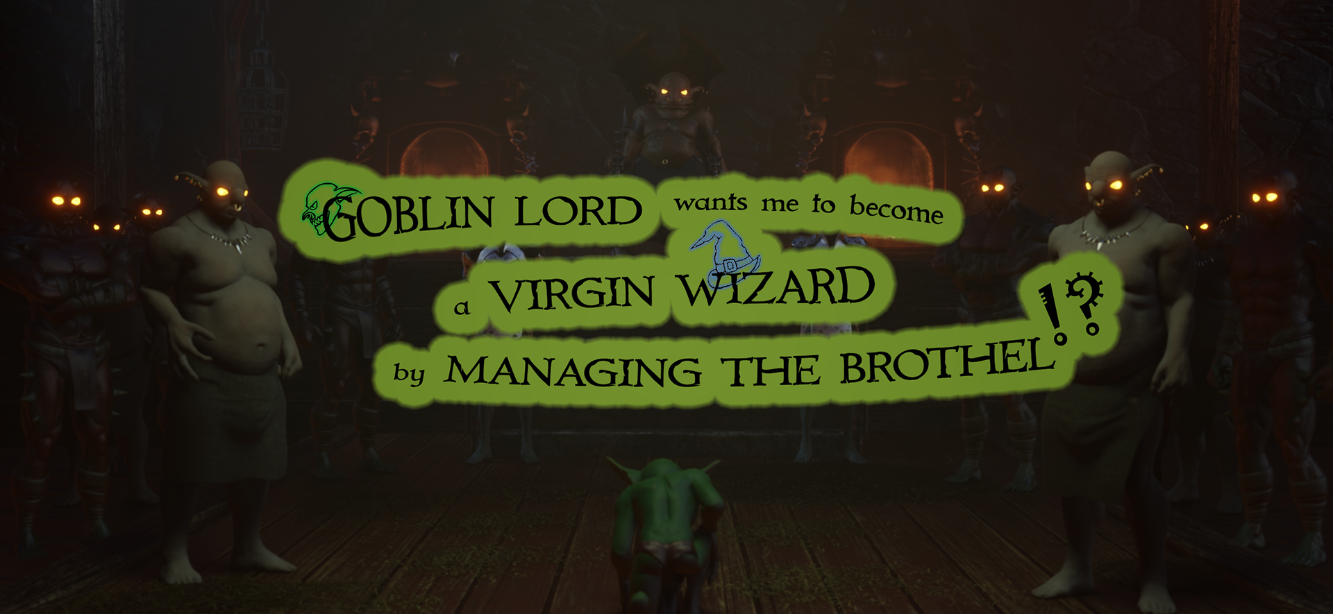 Goblin Lord wants me to become a Virgin Wizard by Managing The Brothel!?
