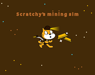 Scratchy's mining sim