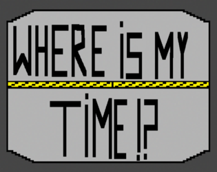 Cover image for Where is my Time!?