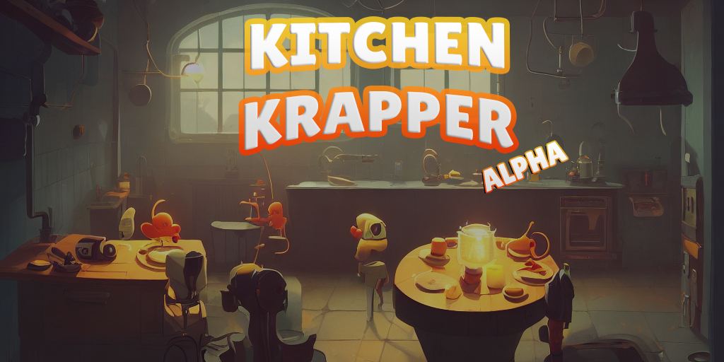 Kitchen Krapper (Alpha)