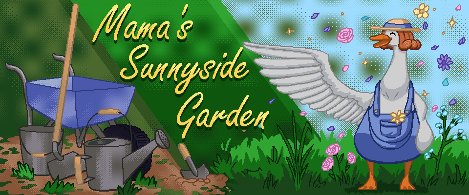 Mama's Sunnyside Garden