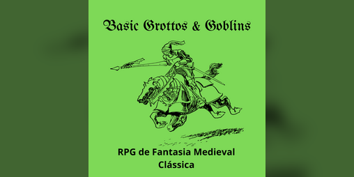 Cover image for Basic Grottos & Goblins