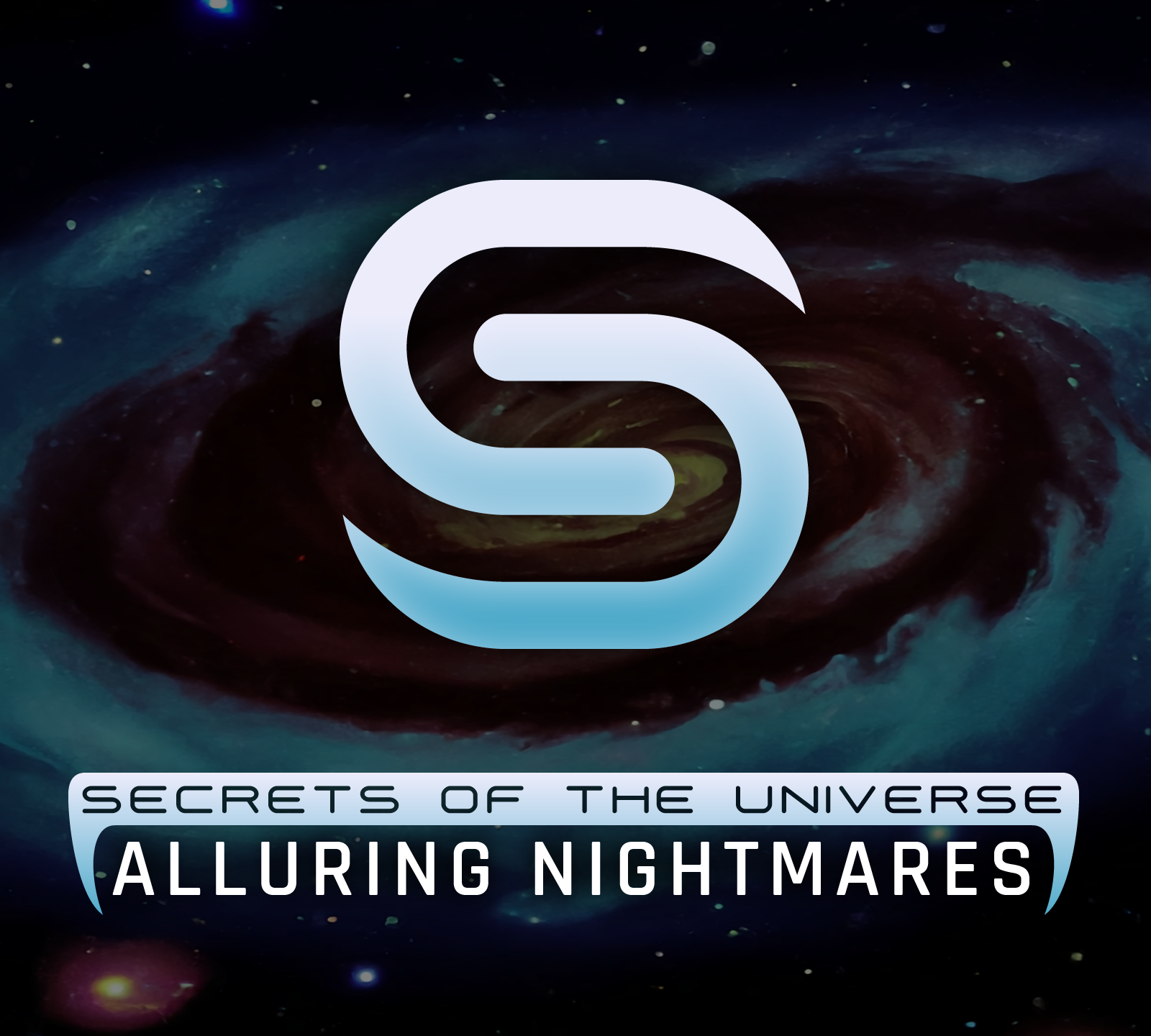 SECRETS OF THE UNIVERSE: Alluring Nightmares