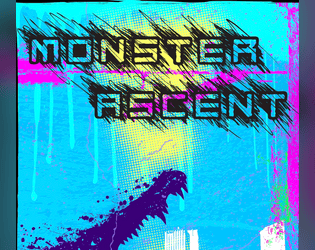 Monster Ascent   - A rules lite ttrpg for one or more players! Fight or befriend the kaiju! 