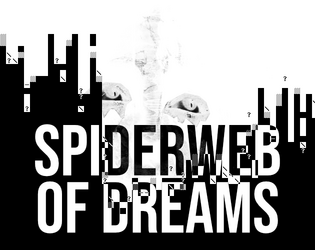 SPIDERWEB OF DREAMS   - A double-sided A5 printout for CY_BORG RPG. 