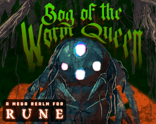 Bog of the Worm Queen (Early Access)   - A Realm for RUNE RPG 