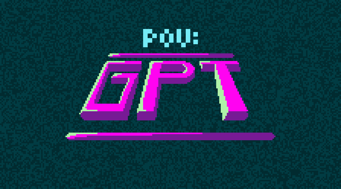 POV: GPT